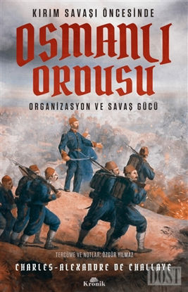 Kırım Savaşı Öncesinde Osmanlı Ordusu